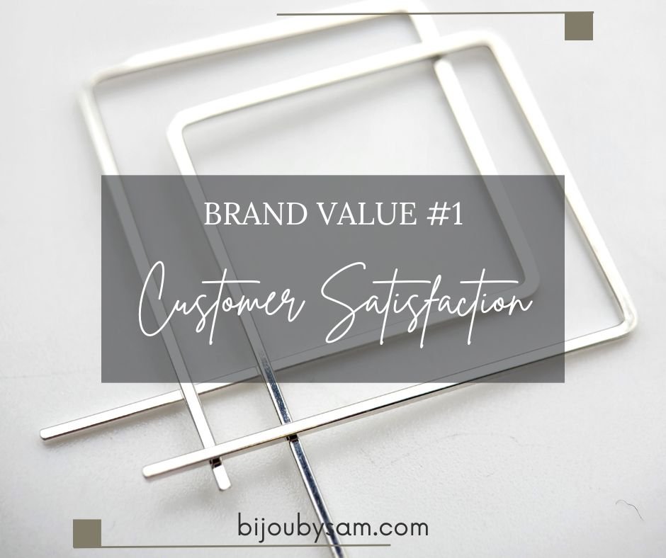 Handmade Jewelry Brand Value #1 - Customer Satisfaction