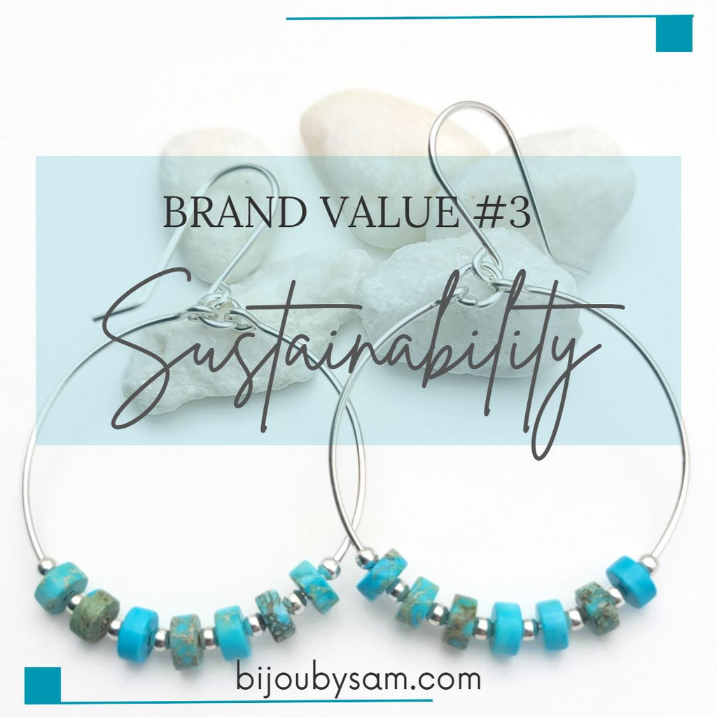 Handmade Jewelry Brand Value #3 - Sustainability